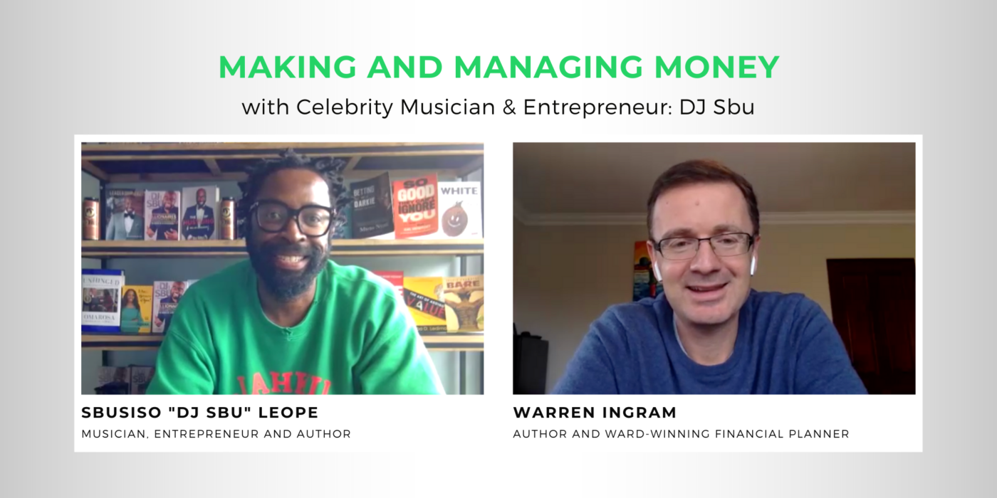 Making and Managing Money with Celebrity Musician & Entrepreneur: DJ Sbu