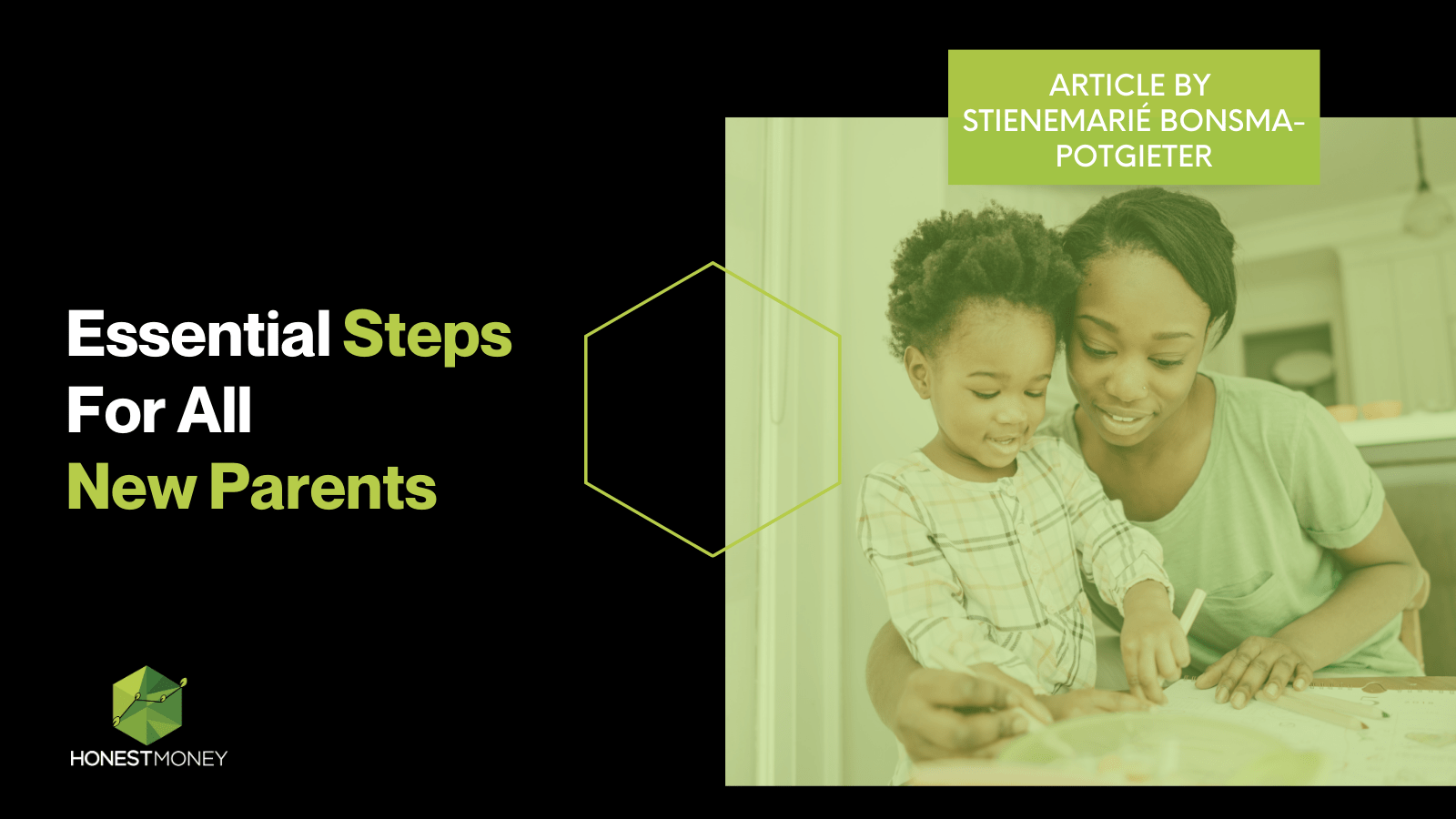 Essential Steps For All New Parents - Honest Money